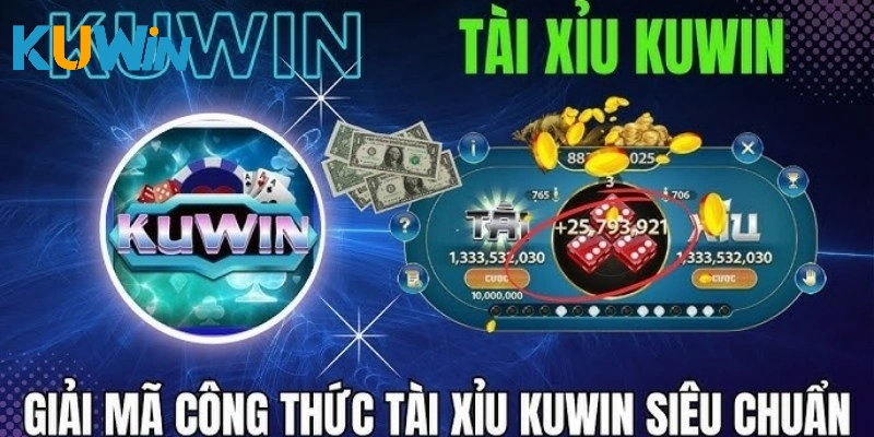 Tuyệt chiêu chơi Tài Xỉu KUWIN bất bại