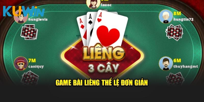 Game bài Liêng thể lệ đơn giản