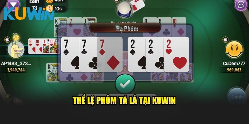 Thể lệ Phỏm tá lả tại KUWIN