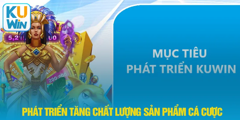 mục tiêu phát triển của kuwin